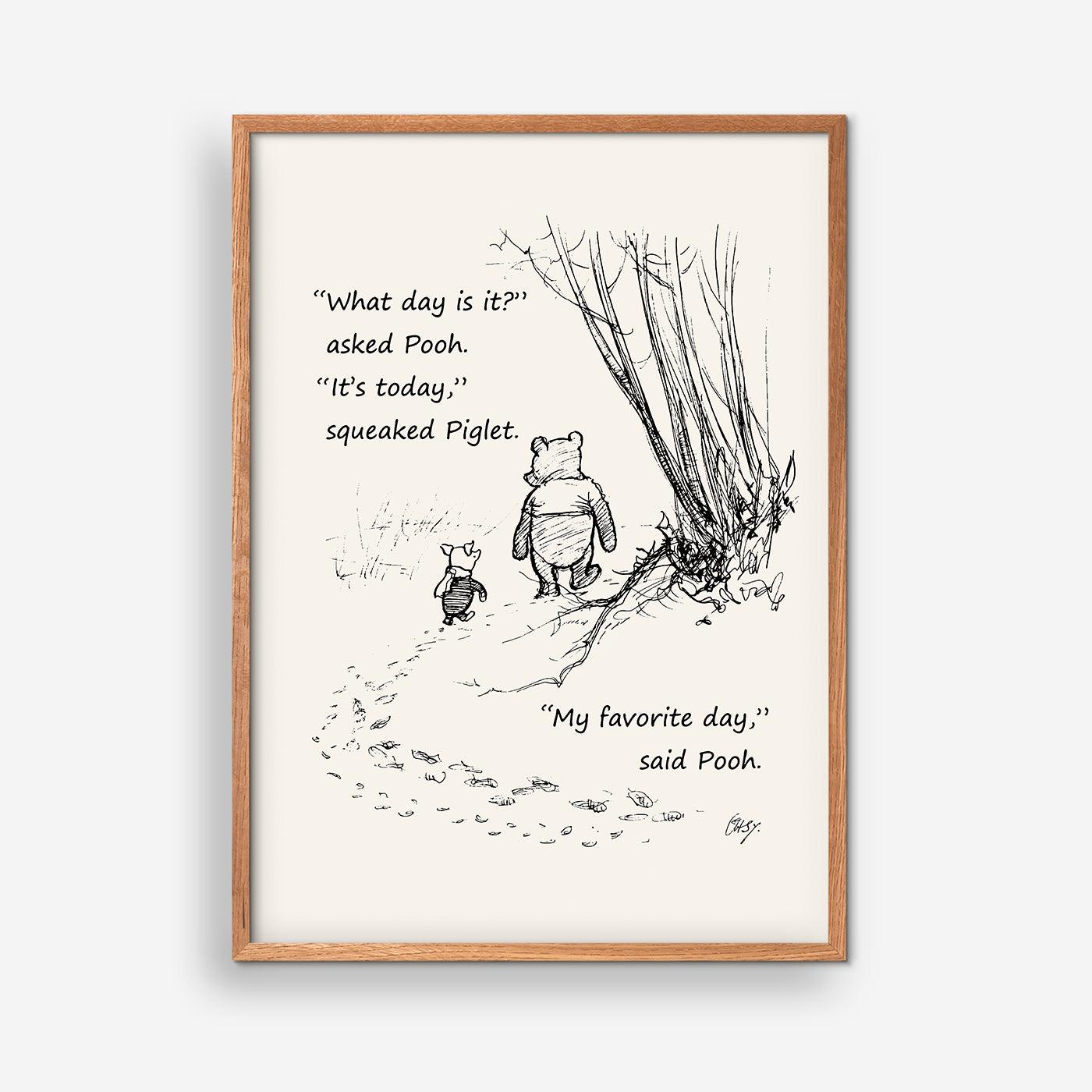 My favorite day - Winnie The Pooh